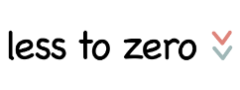 less to zero 